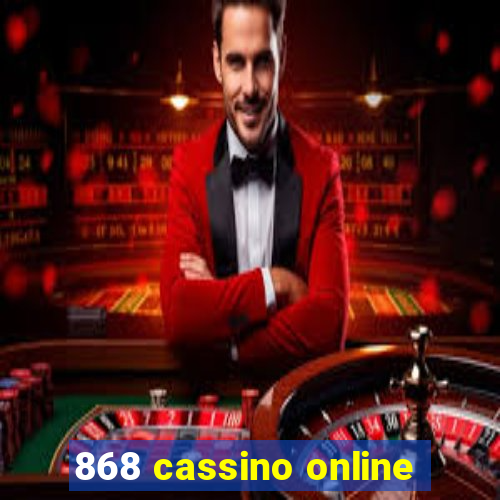 868 cassino online